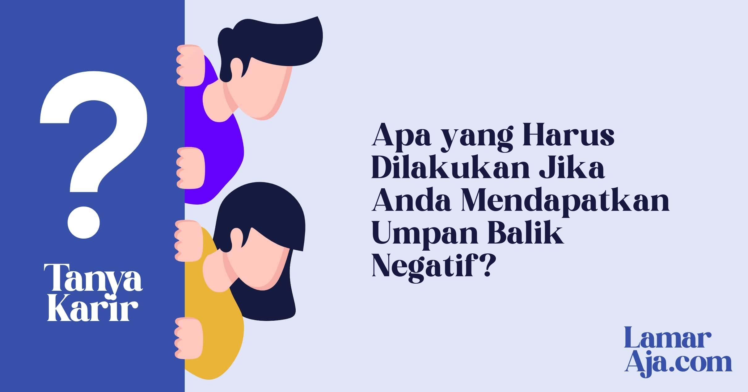Apa yang Harus Dilakukan Jika Anda Mendapatkan Umpan Balik Negatif?